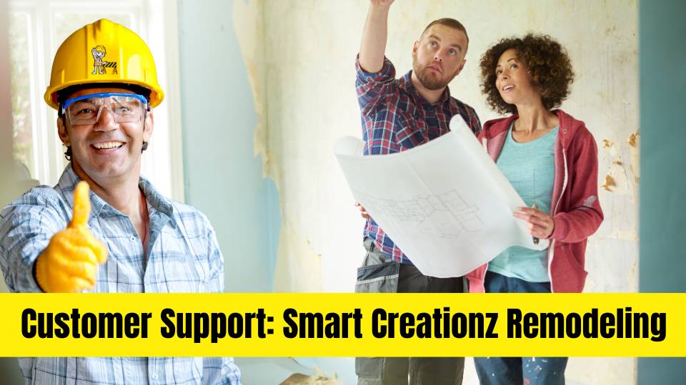 Customer Support: Smart Creationz Remodeling